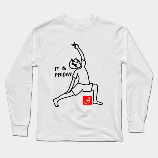 IT IS FRIDAY (YOGA) Long Sleeve T-Shirt by MoreThanThat